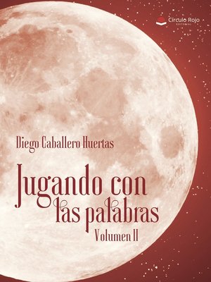 cover image of Jugando con las palabras. Volumen II